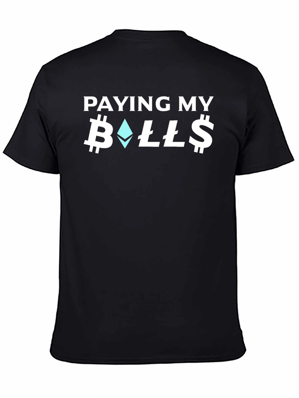 Paying My Bills Crypto T-Shirt