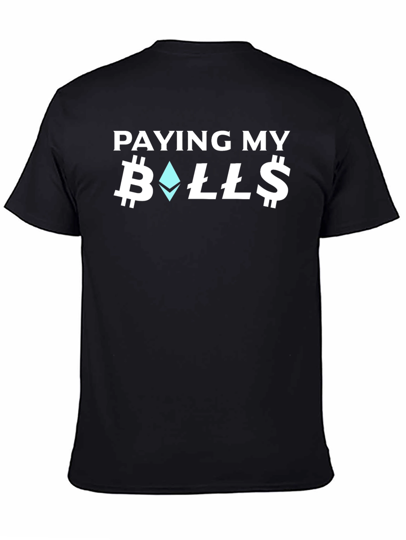 Paying My Bills Crypto T-Shirt