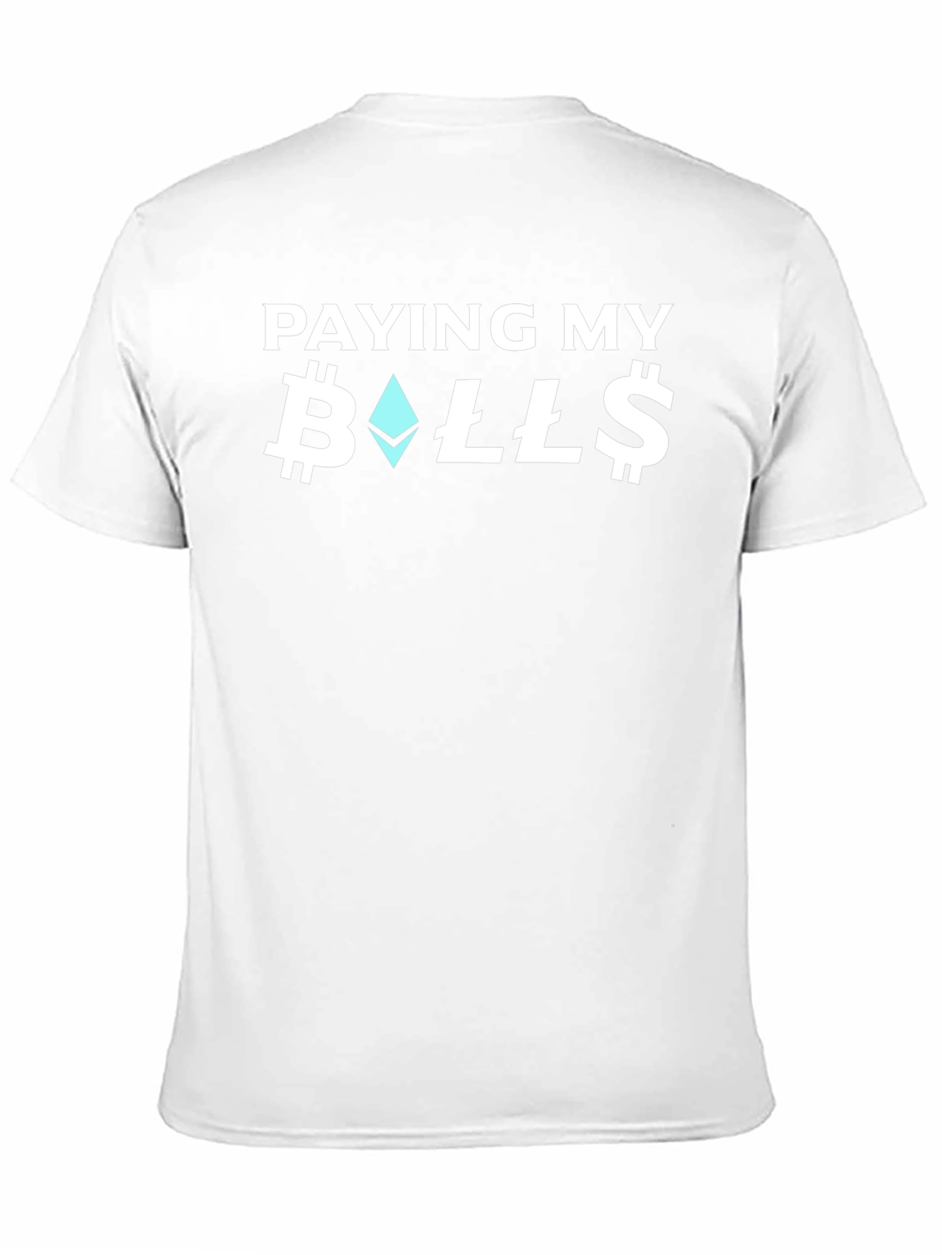 Paying My Bills Crypto T-Shirt