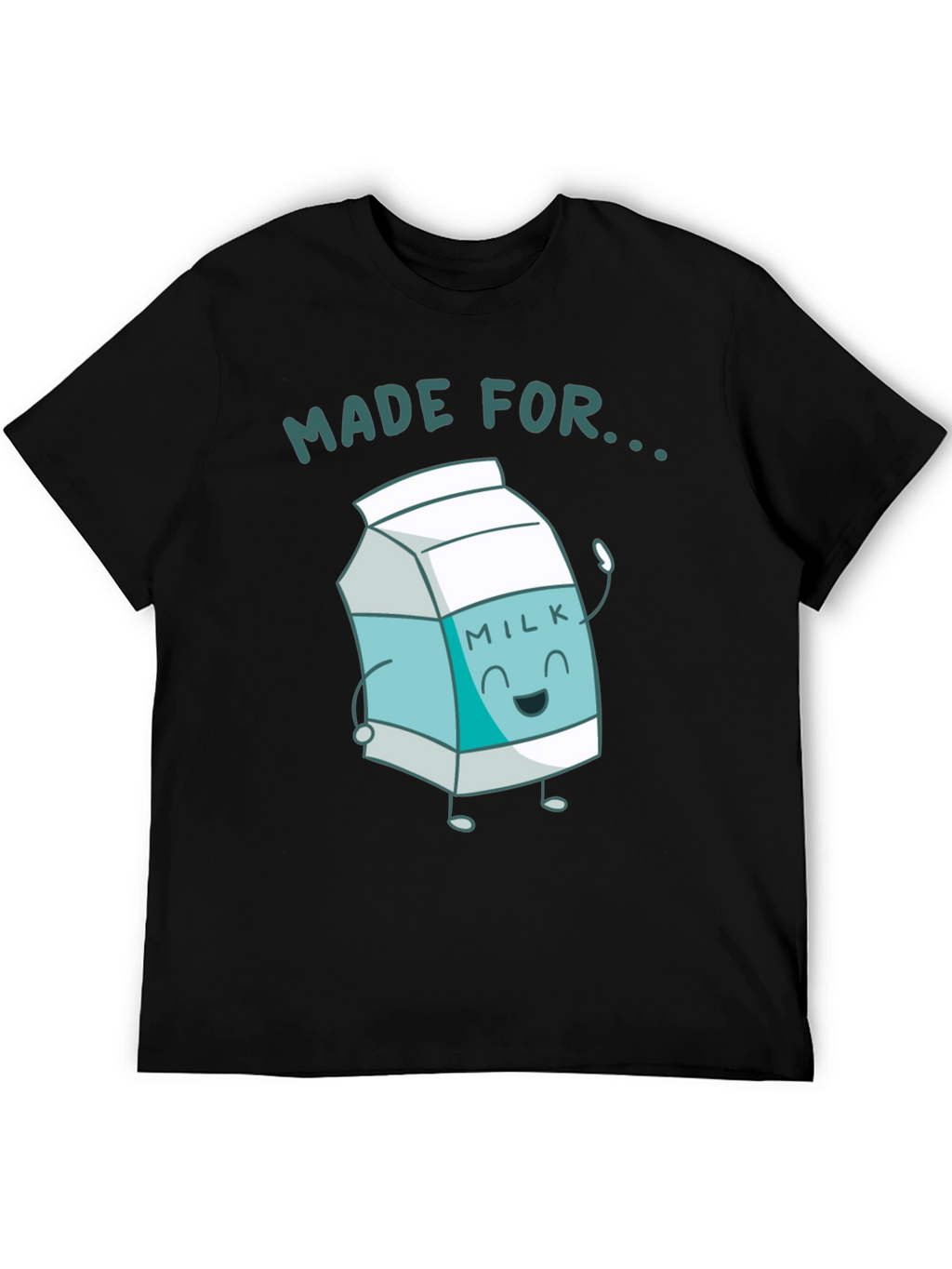 Made For Milk Black T-Shirt
