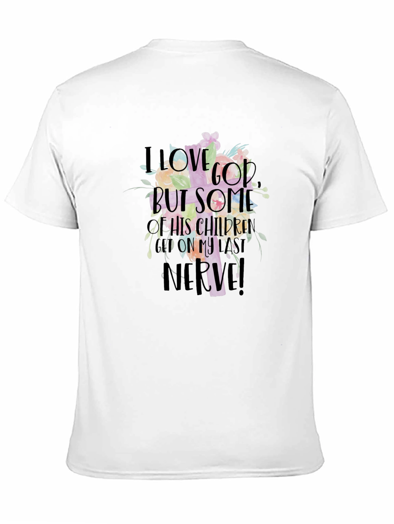 I Love God T-Shirt Funny Christian Humor Tee