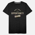 Create Your Own Opportunities - Motivational Quote