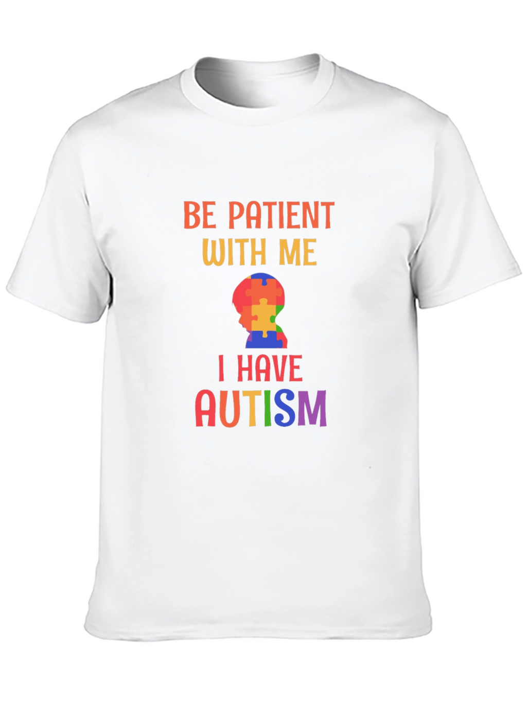 Be Patient With Me Autism Awareness T-Shirt