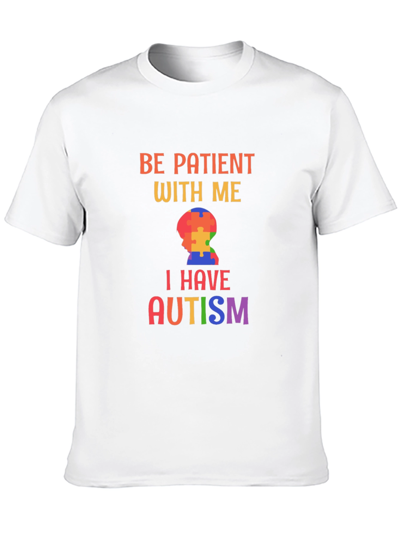 Be Patient With Me Autism Awareness T-Shirt