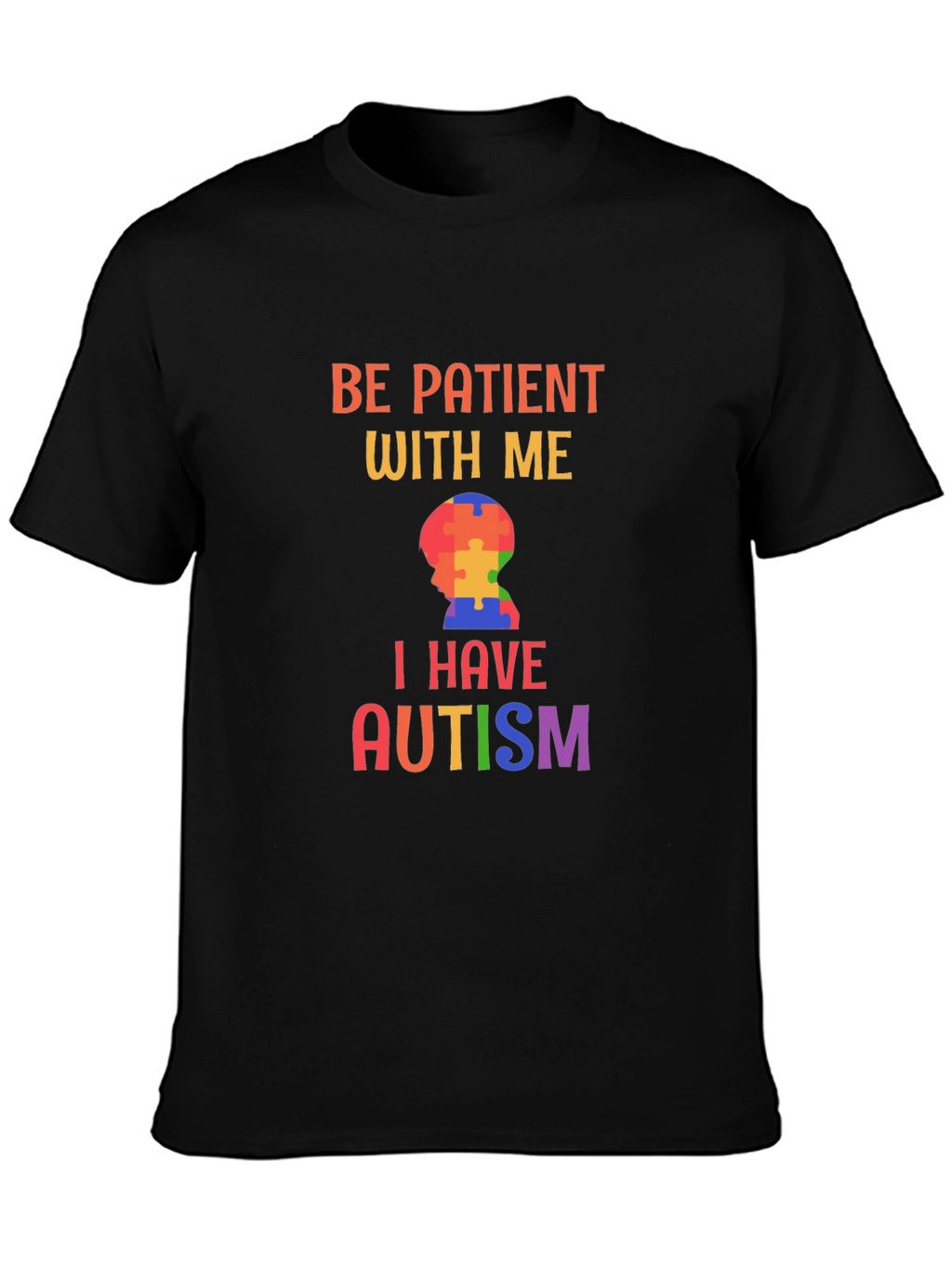 Be Patient With Me Autism Awareness T-Shirt