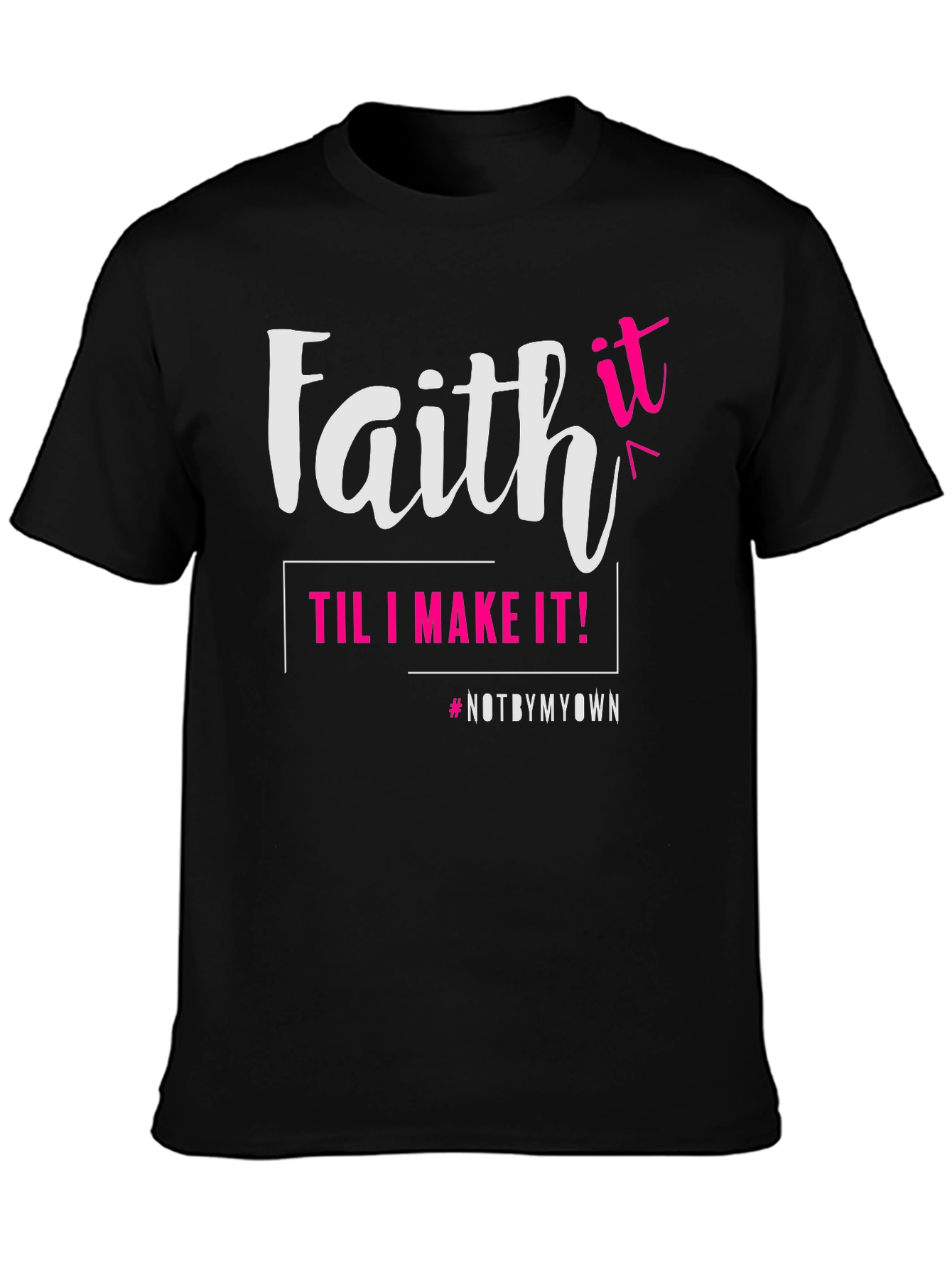 Faith Til I Make It Graphic Tee