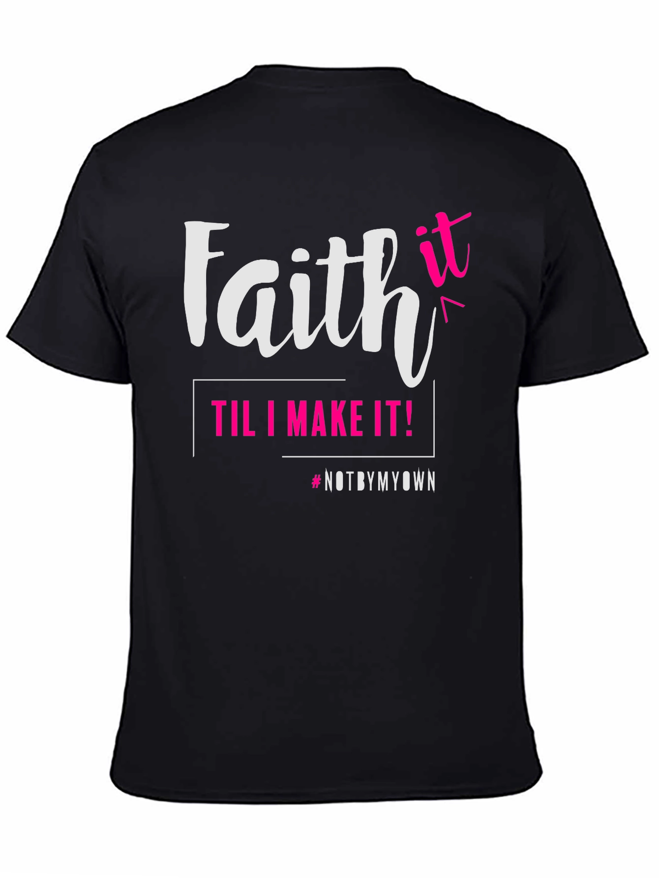 Faith Til I Make It Graphic Tee