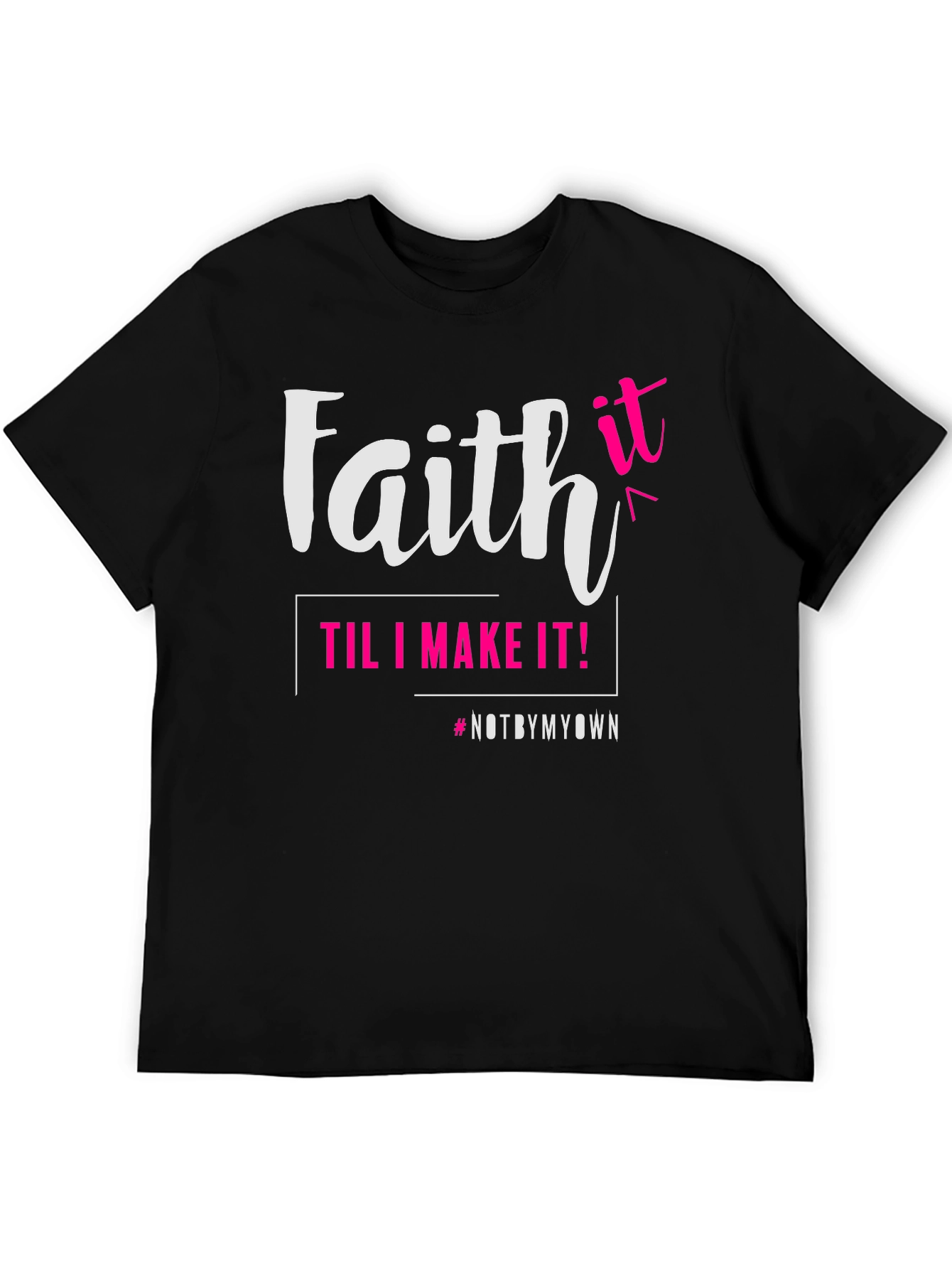 Faith Til I Make It Graphic Tee