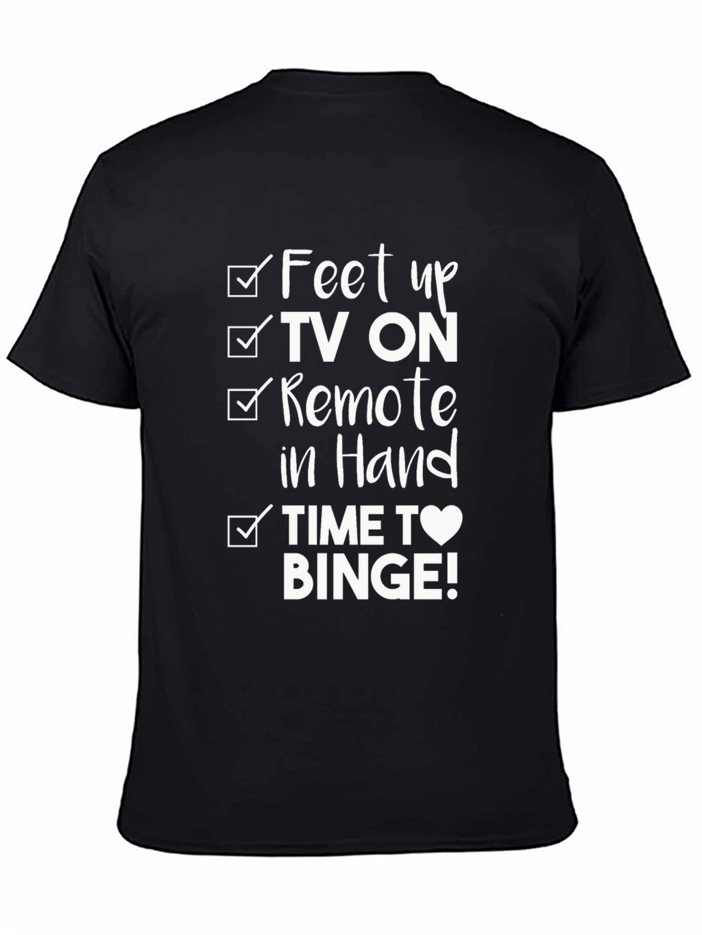 Feet Up TV Binge T-Shirt