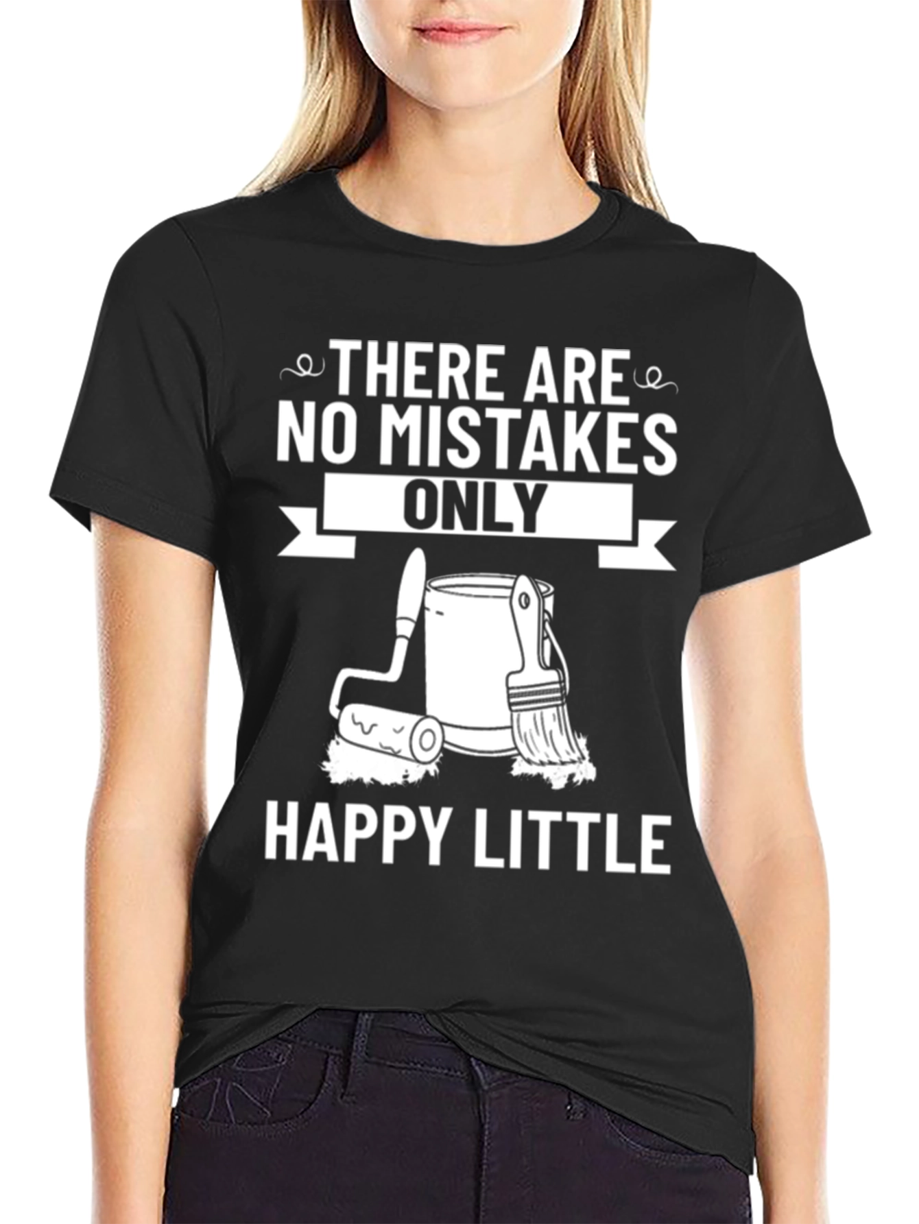 Funny Painting T-Shirt - Happy Little