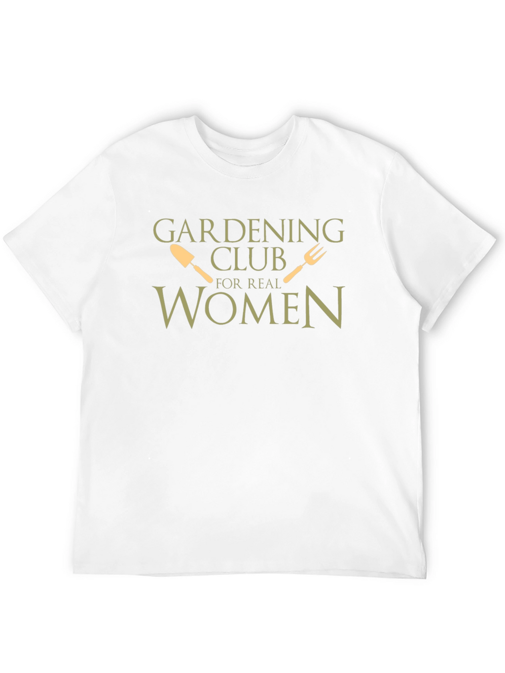 Gardening Club For Real Women T-Shirt