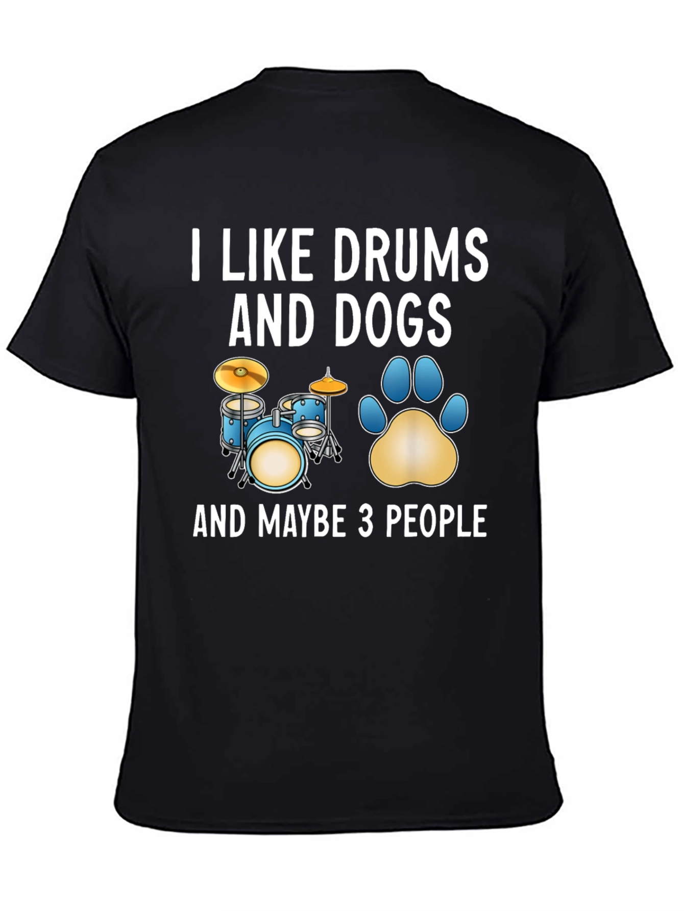 I Like Drums and Dogs T-Shirt