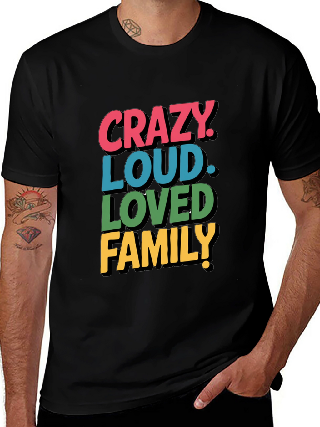 Crazy Loud Loved Family Tee