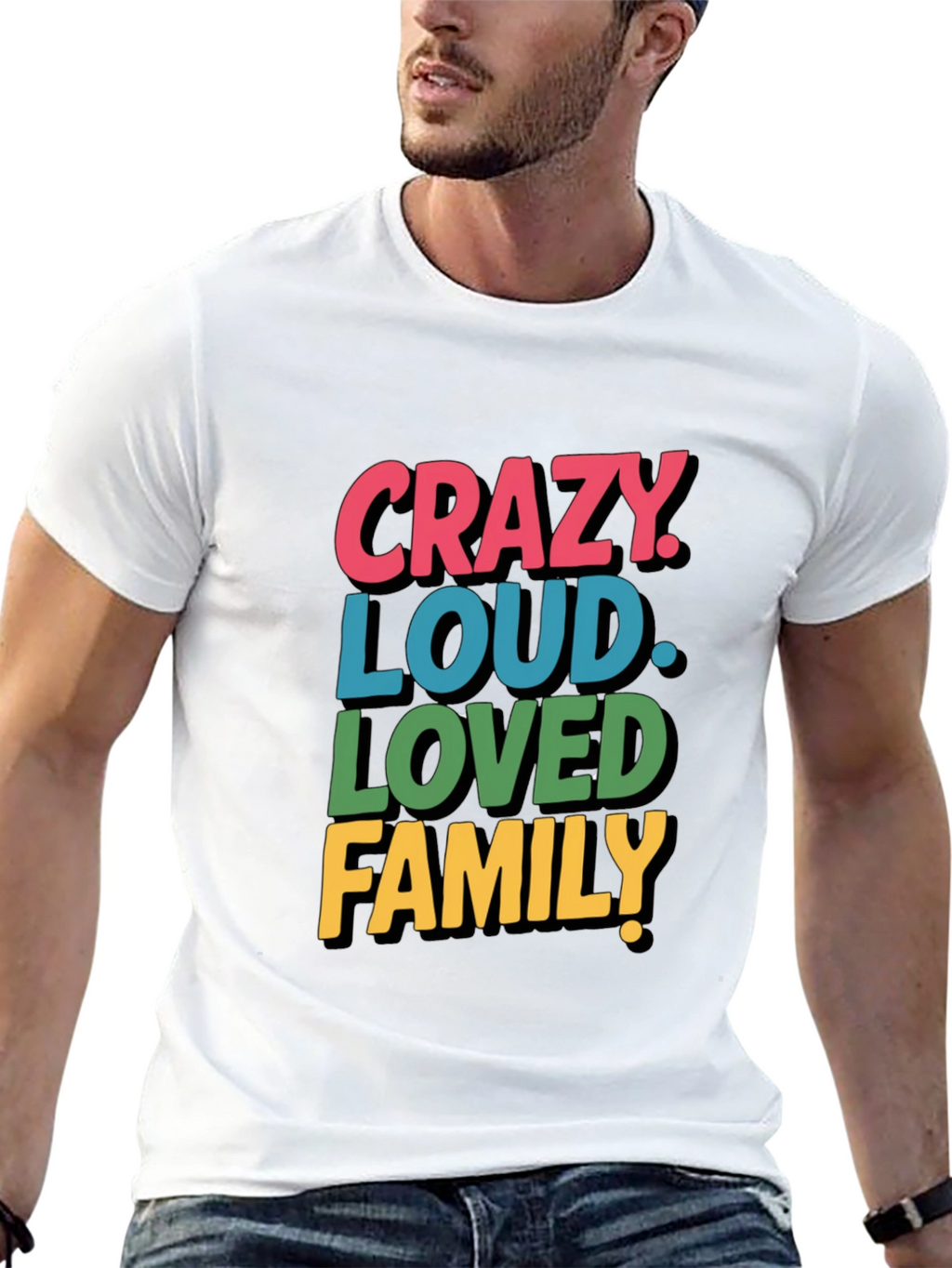 Crazy Loud Loved Family Tee