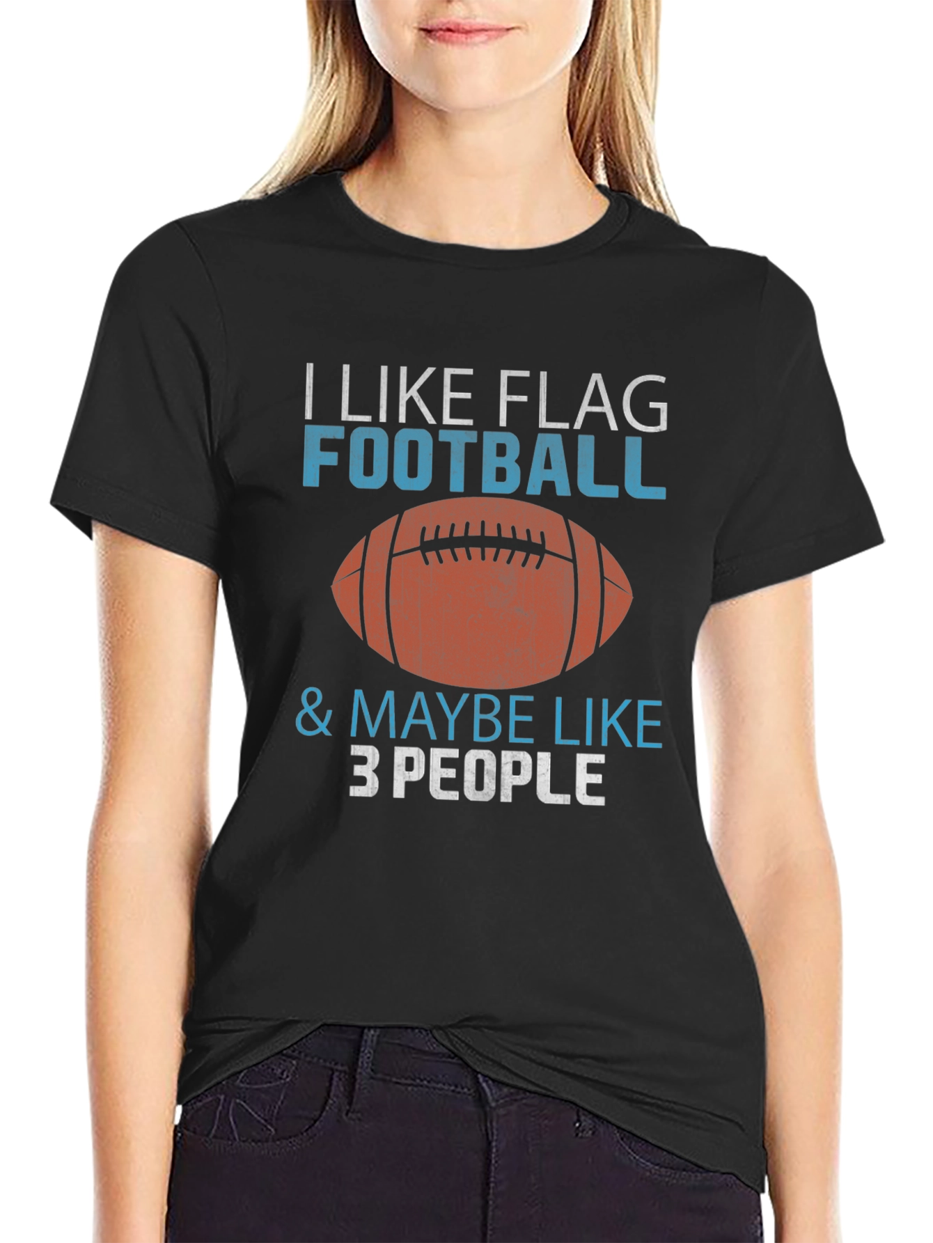 I Like Flag Football & Maybe Like 3 People T-Shirt