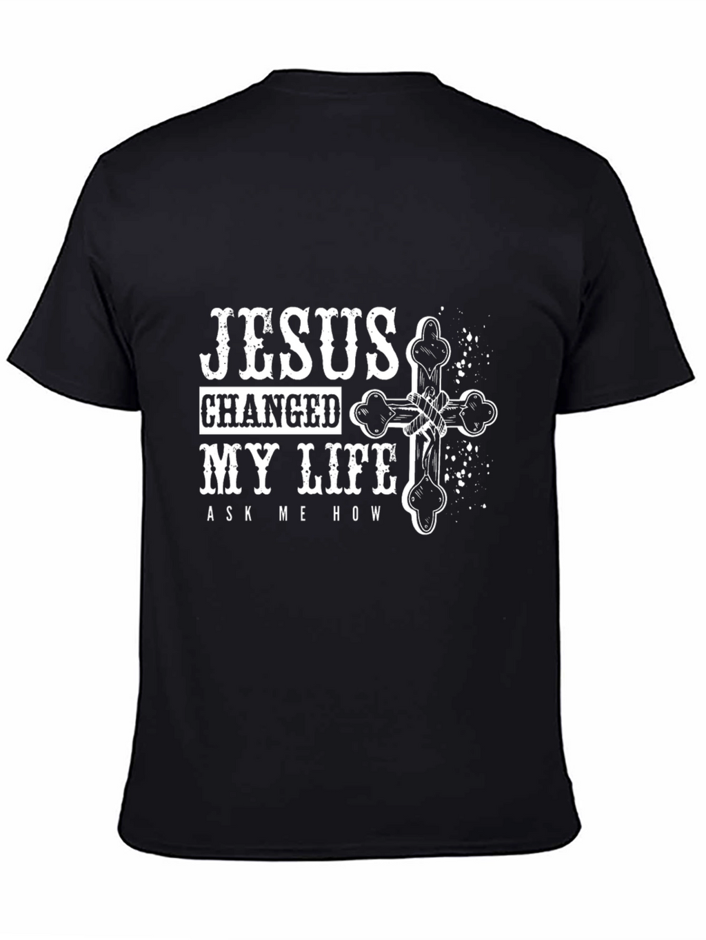 Jesus Changed My Life T-Shirt - Christian Faith Tee