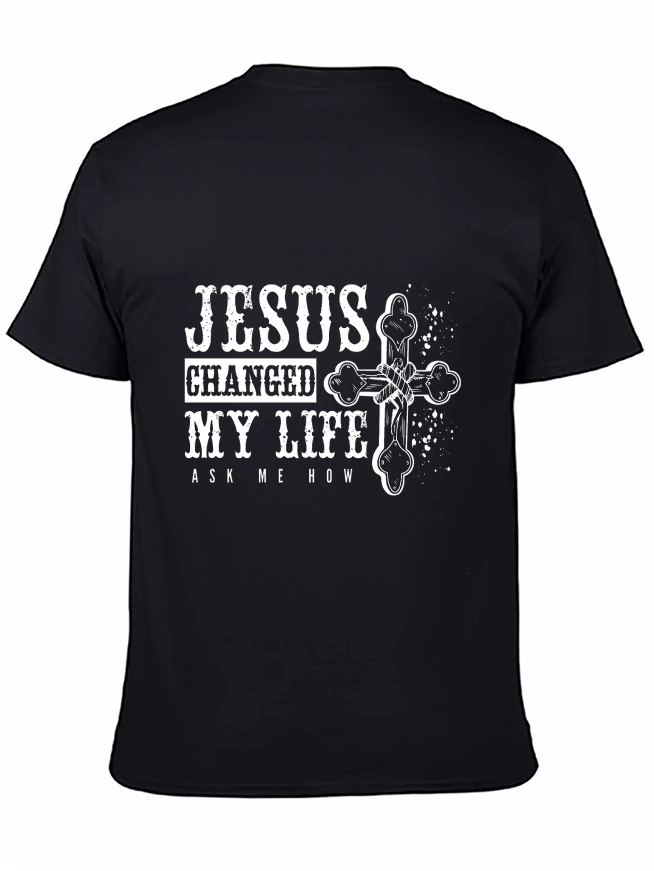 Jesus Changed My Life T-Shirt - Christian Faith Tee