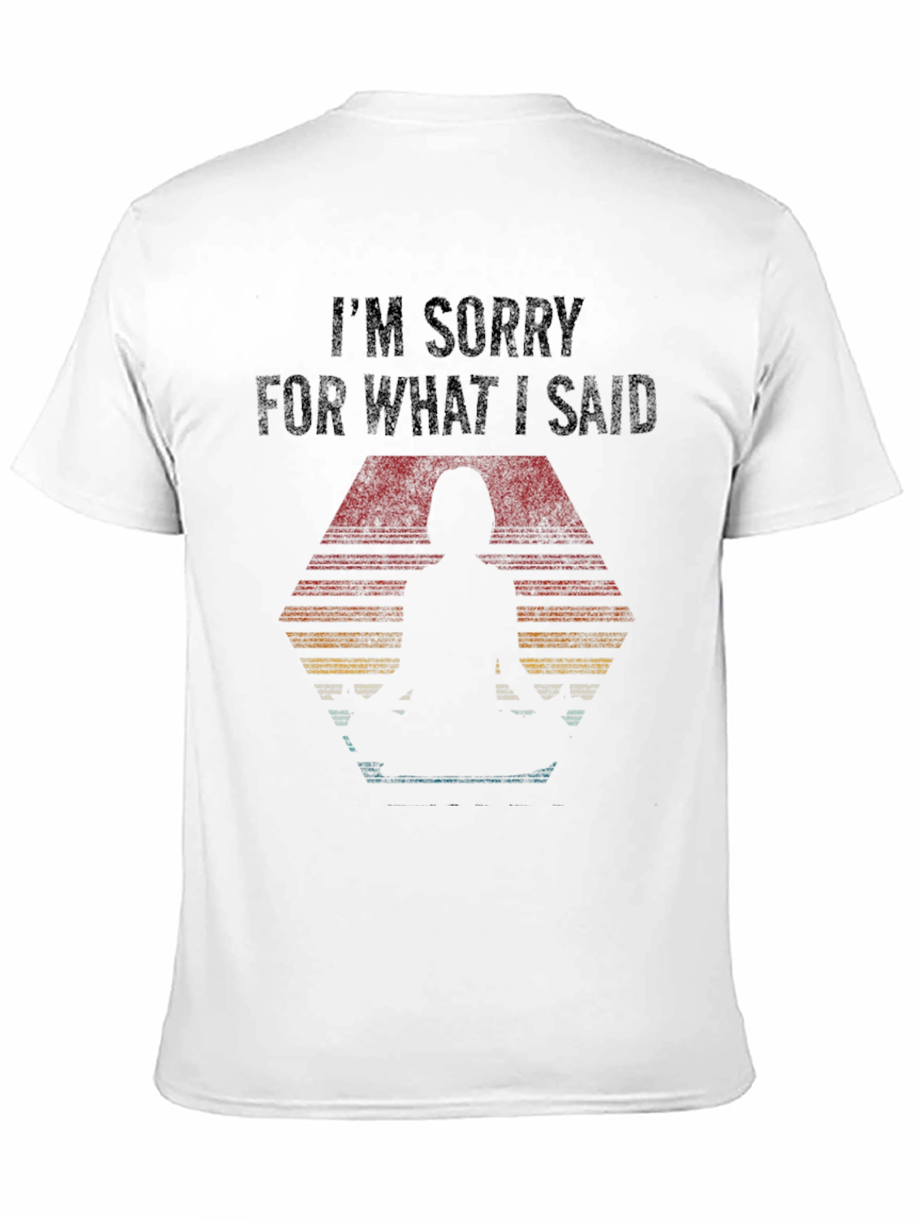 Funny Im Sorry Graphic T-Shirt