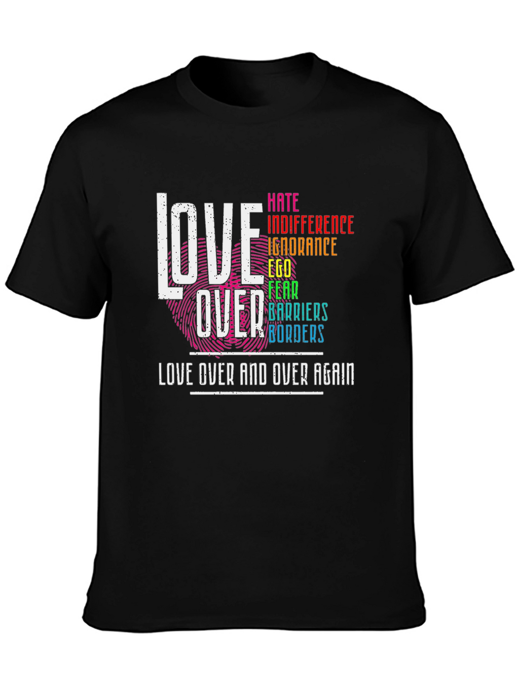 Love Over All Black T-Shirt