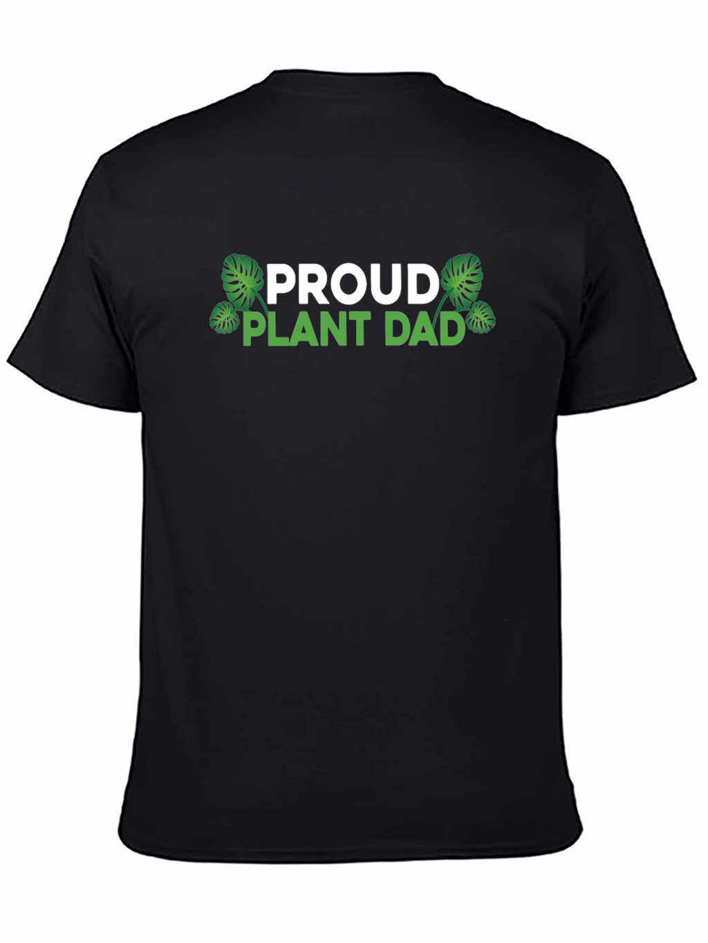 Proud Plant Dad T-Shirt - Black Casual Tee