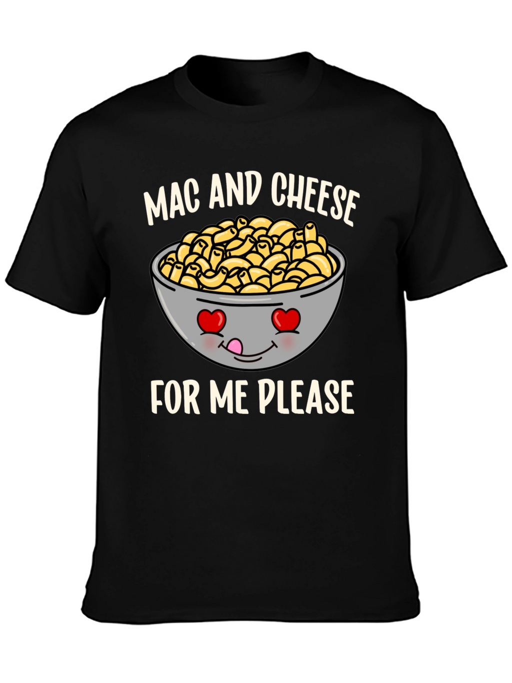 Mac and Cheese Please Funny Graphic T-Shirt