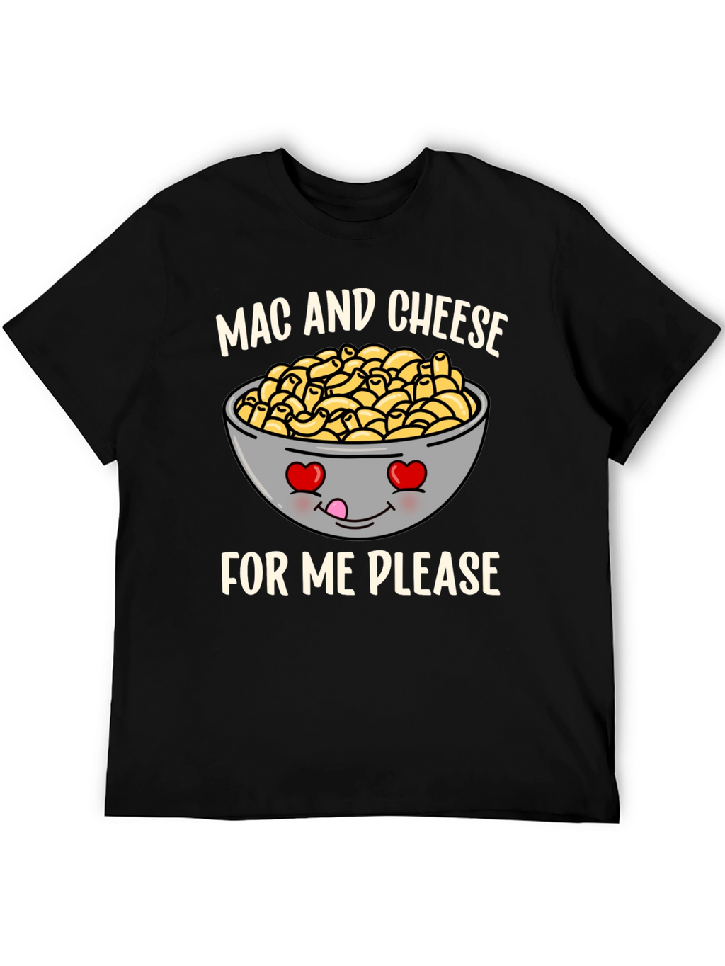 Mac and Cheese Please Funny Graphic T-Shirt