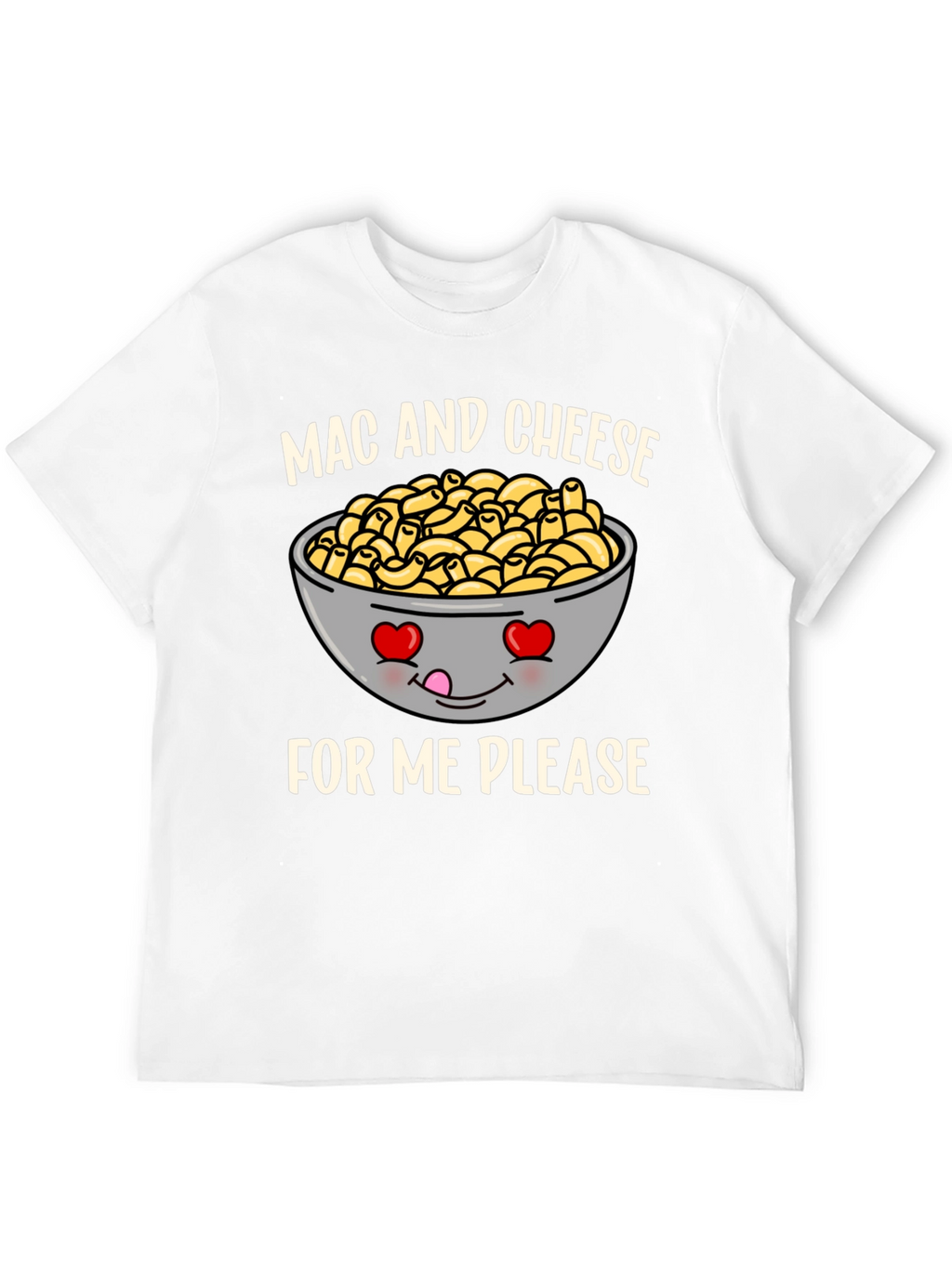 Mac and Cheese Please Funny Graphic T-Shirt