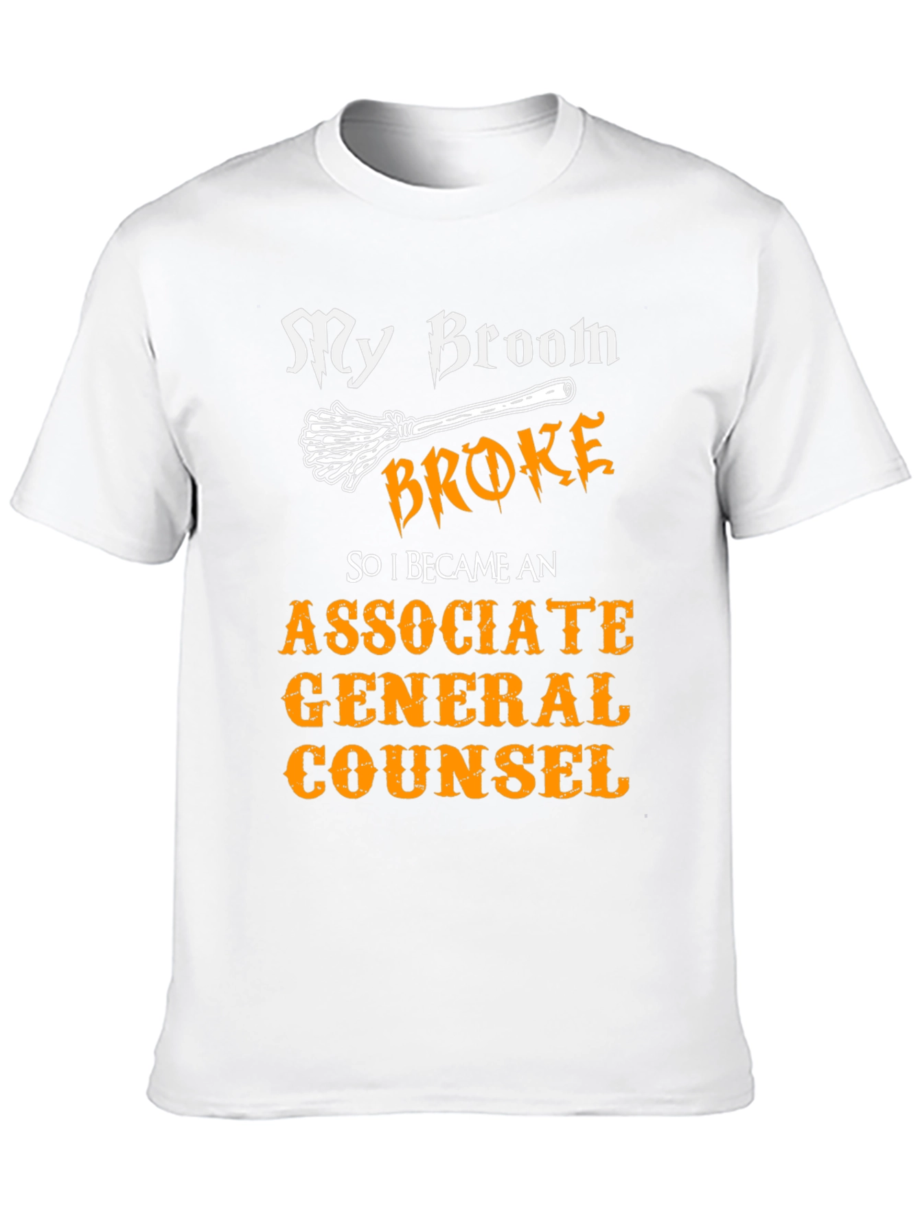 Broom Broke Funny Associate General Counsel T-Shirt
