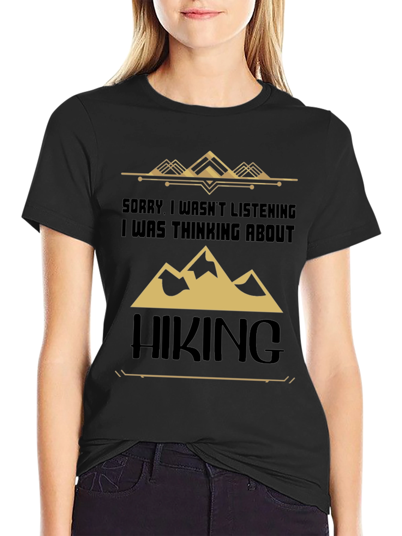 Hiking Graphic Tee - Sorry I Wasnt Listening