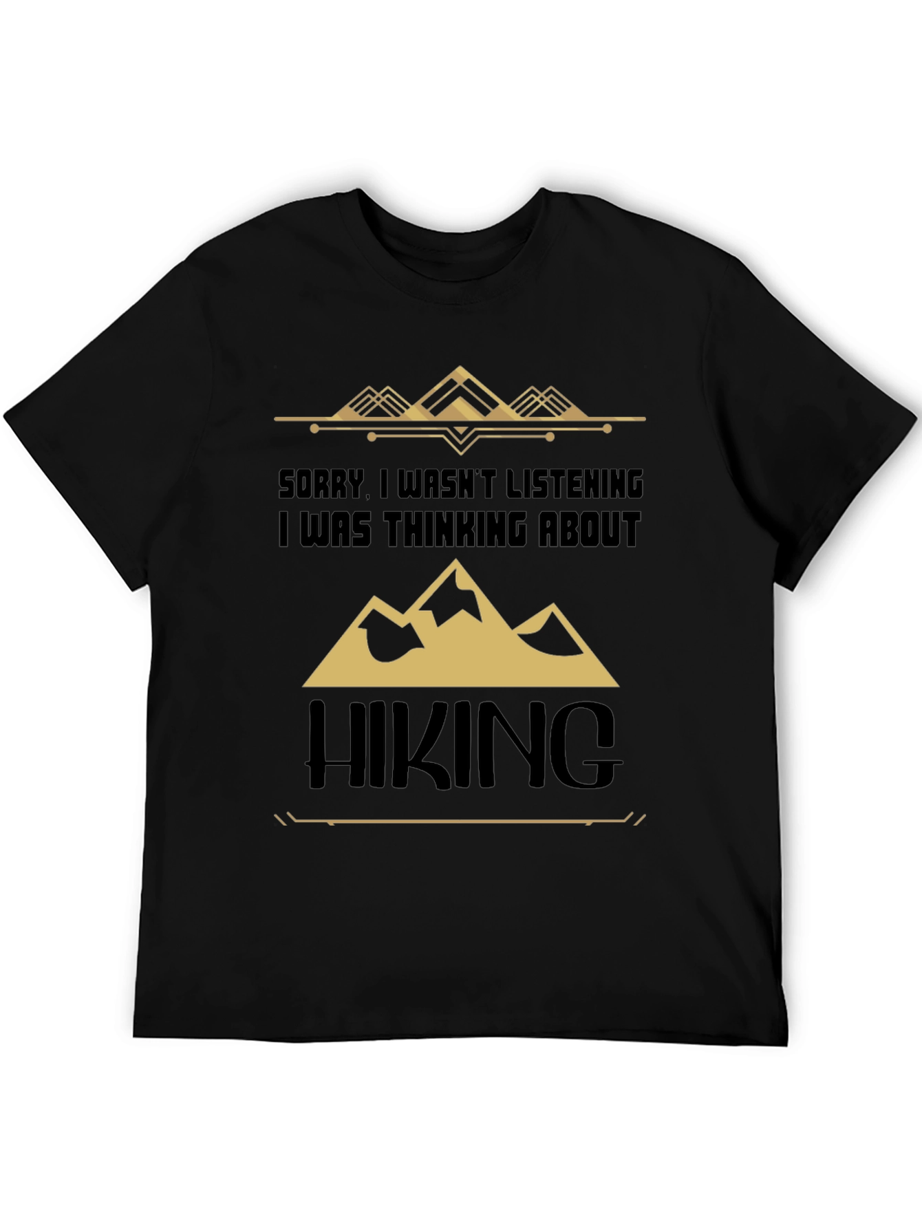 Hiking Graphic Tee - Sorry I Wasnt Listening