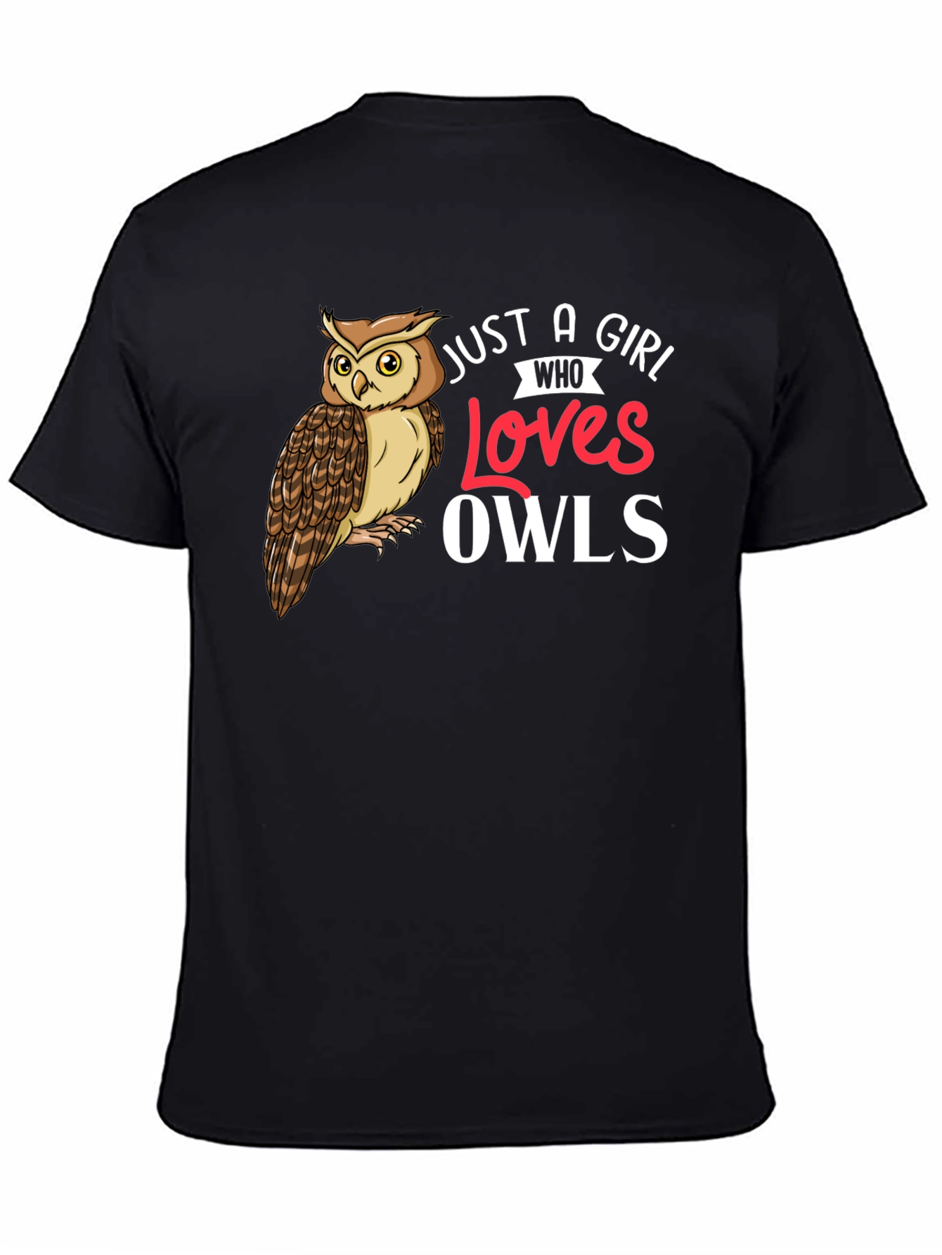 Just A Girl Who Loves Owls T-Shirt