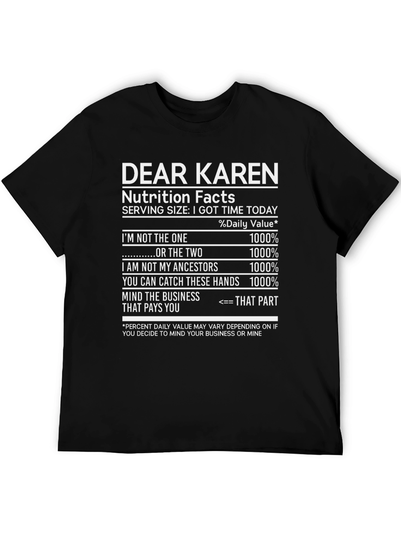 Dear Karen Nutrition Facts T-Shirt Funny Novelty Tee