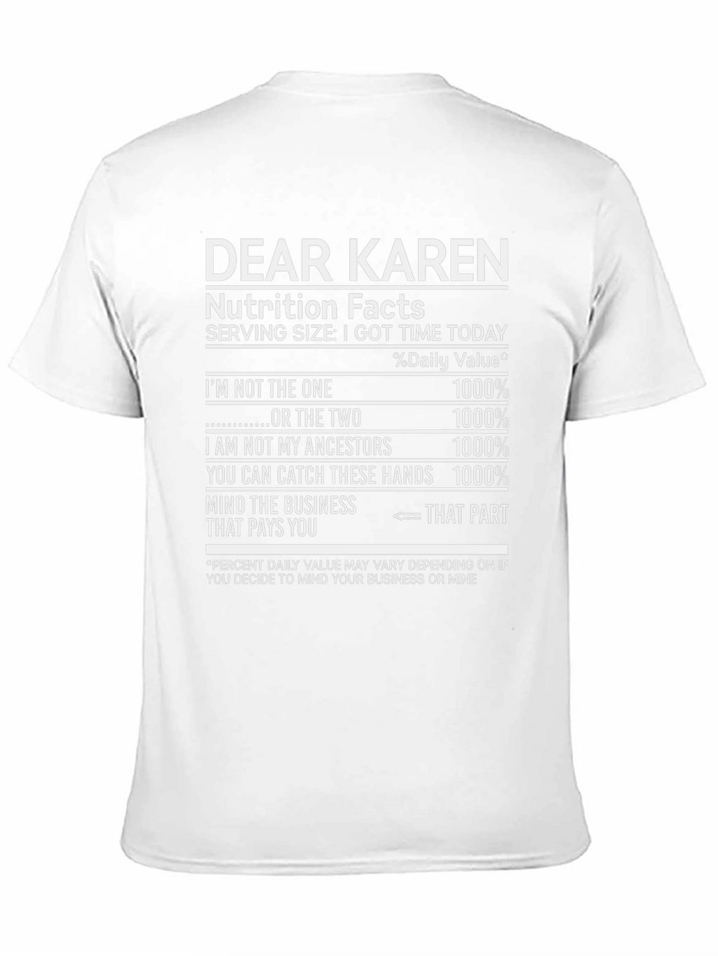 Dear Karen Nutrition Facts T-Shirt Funny Novelty Tee