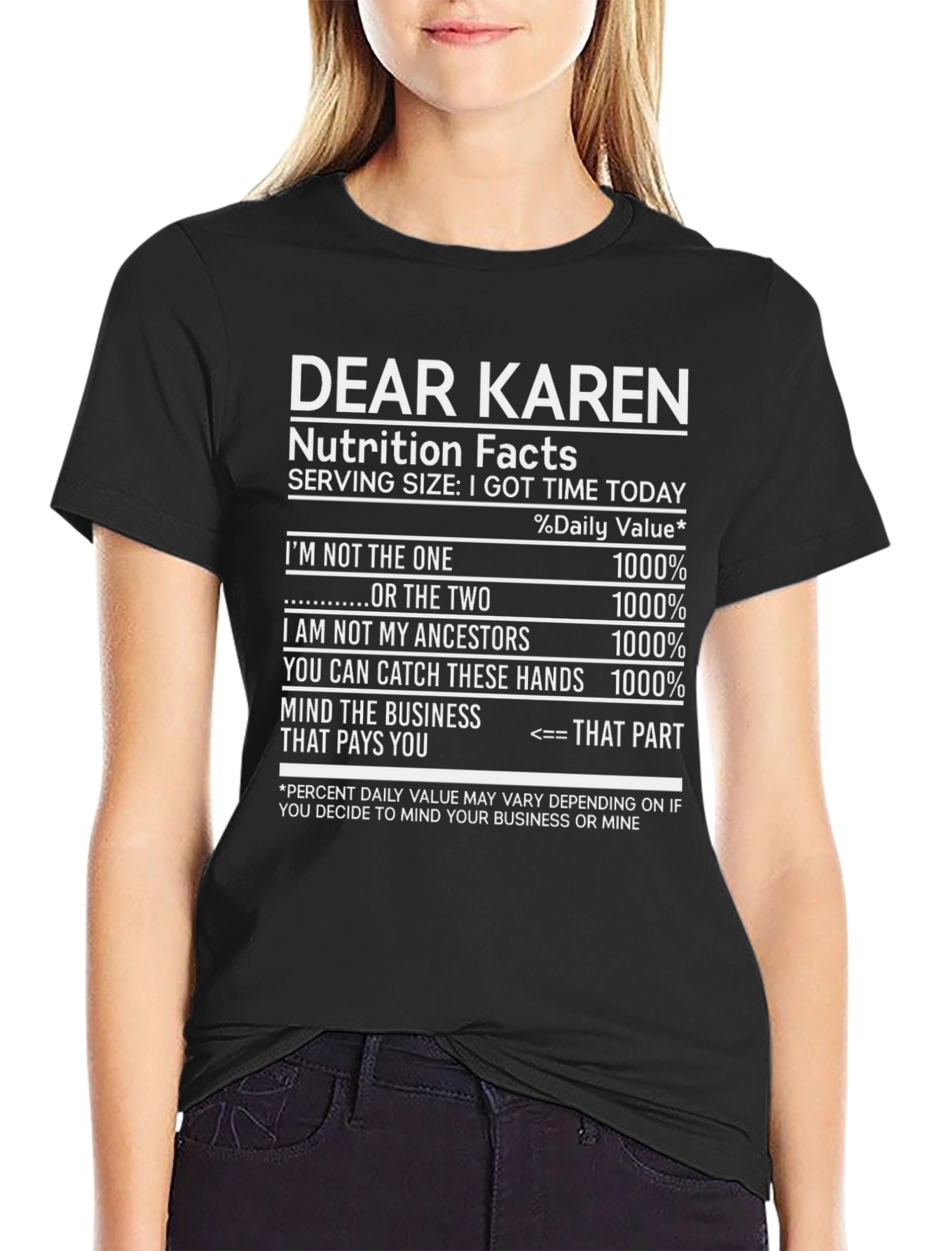 Dear Karen Nutrition Facts T-Shirt Funny Novelty Tee