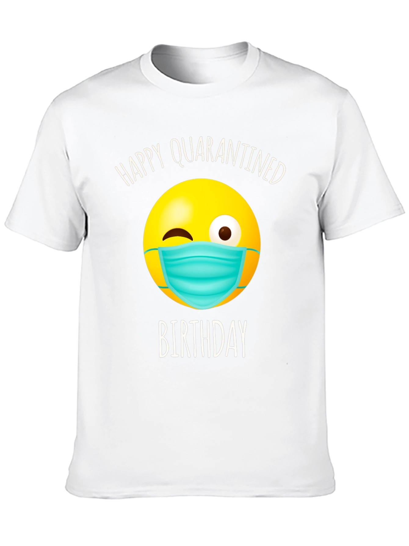 Quarantine Birthday T-Shirt - Novelty Graphic Tee