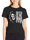 Greater Is He Lion Graphic T-Shirt