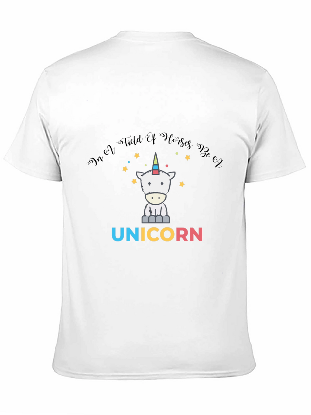 Unicorn T-Shirt - Be Yourself!