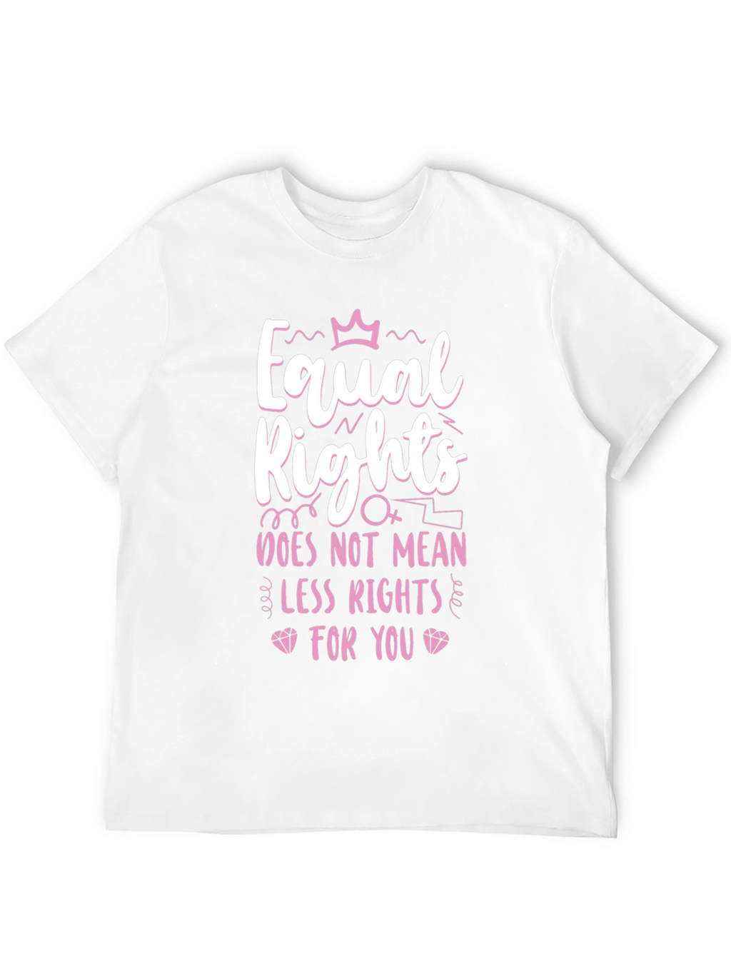 Equal Rights T-Shirt - Feminist Tee