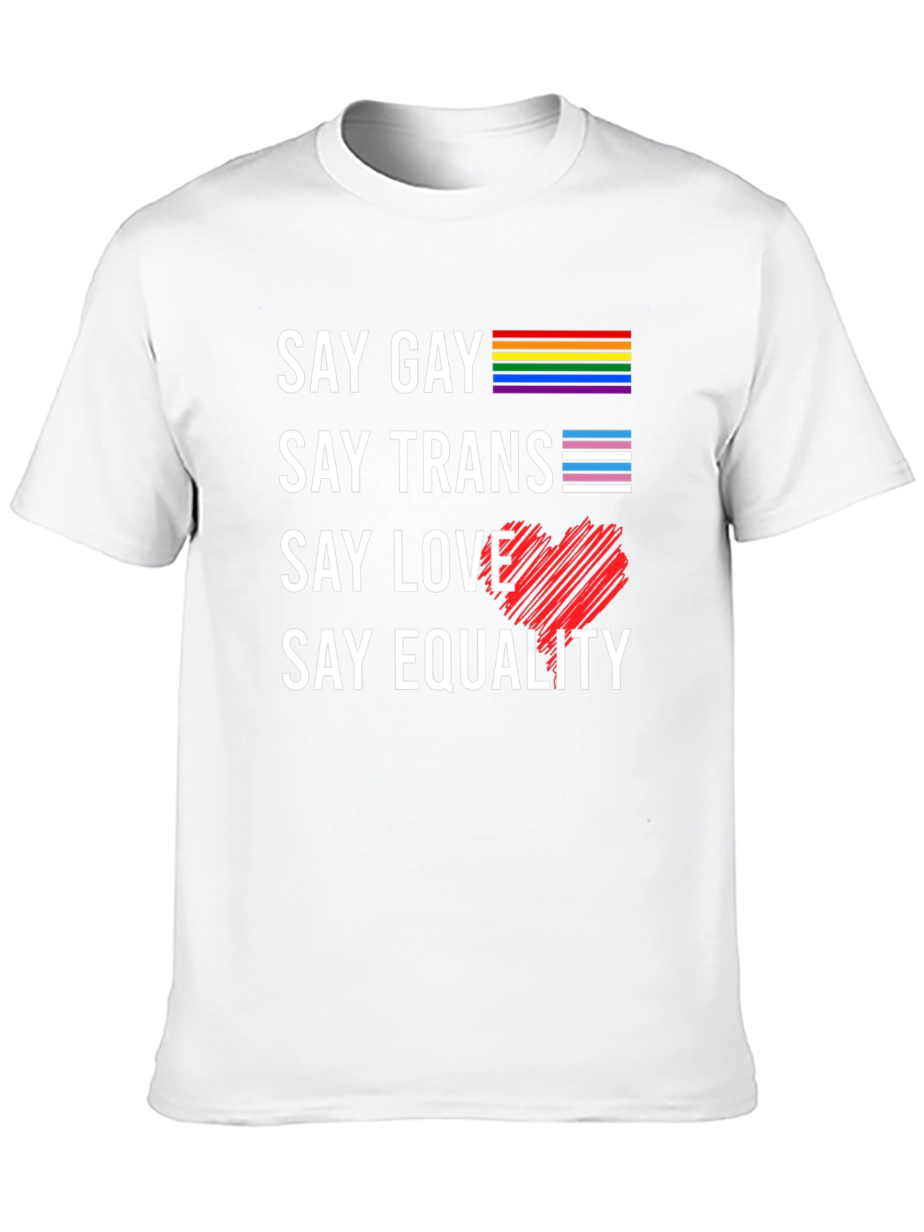 Say Gay Say Trans Say Love T-Shirt Pride Equality