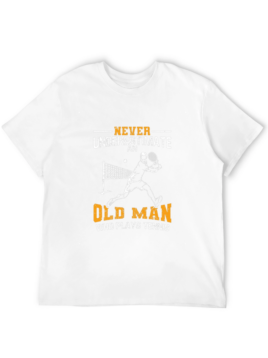 Never Underestimate Old Man Tennis T-Shirt