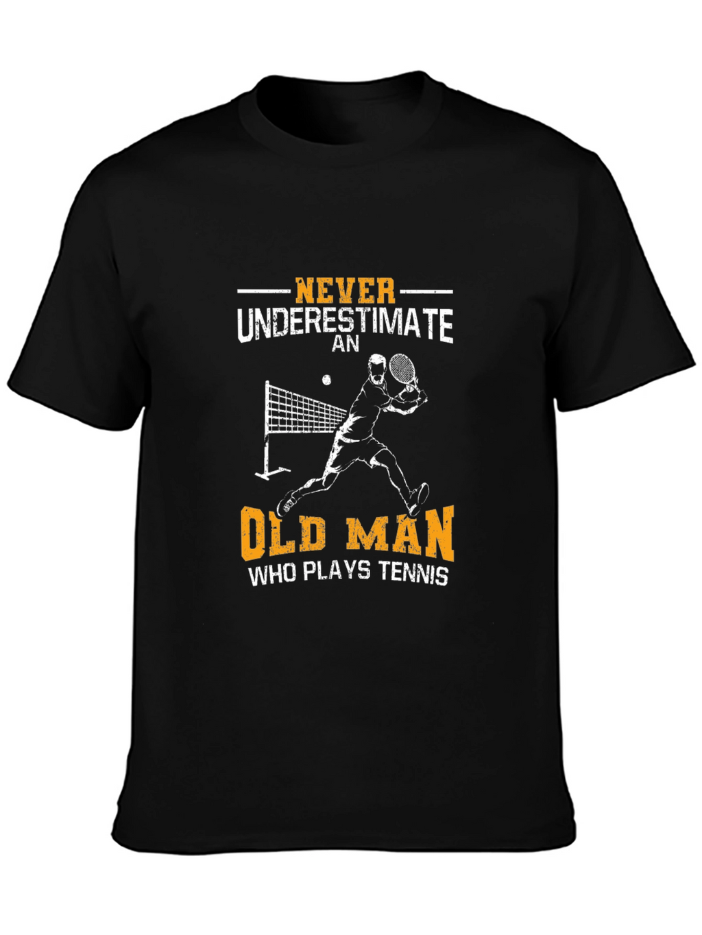Never Underestimate Old Man Tennis T-Shirt