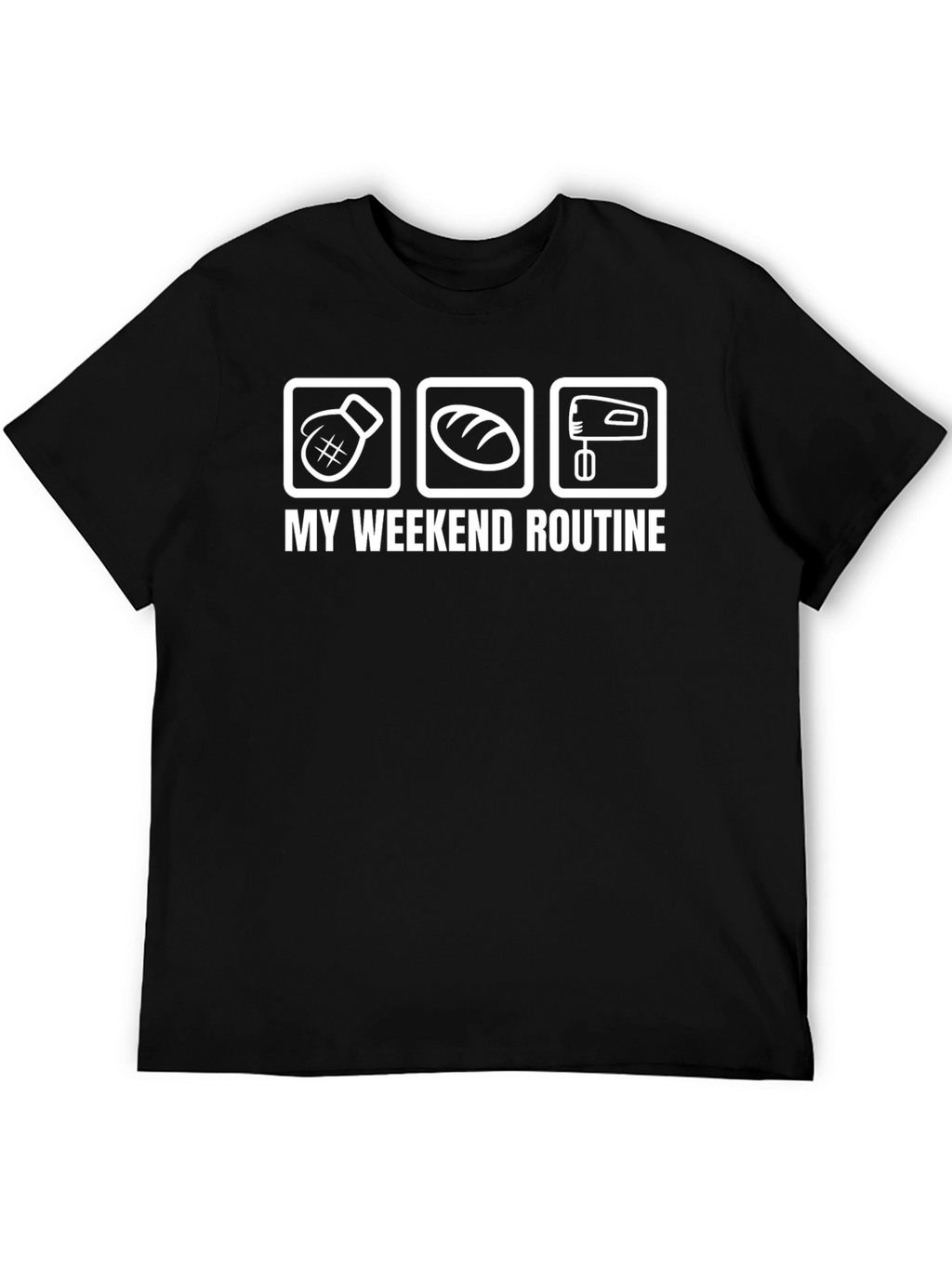 My Weekend Routine Graphic T-Shirt - Boxing Baking Mixing
