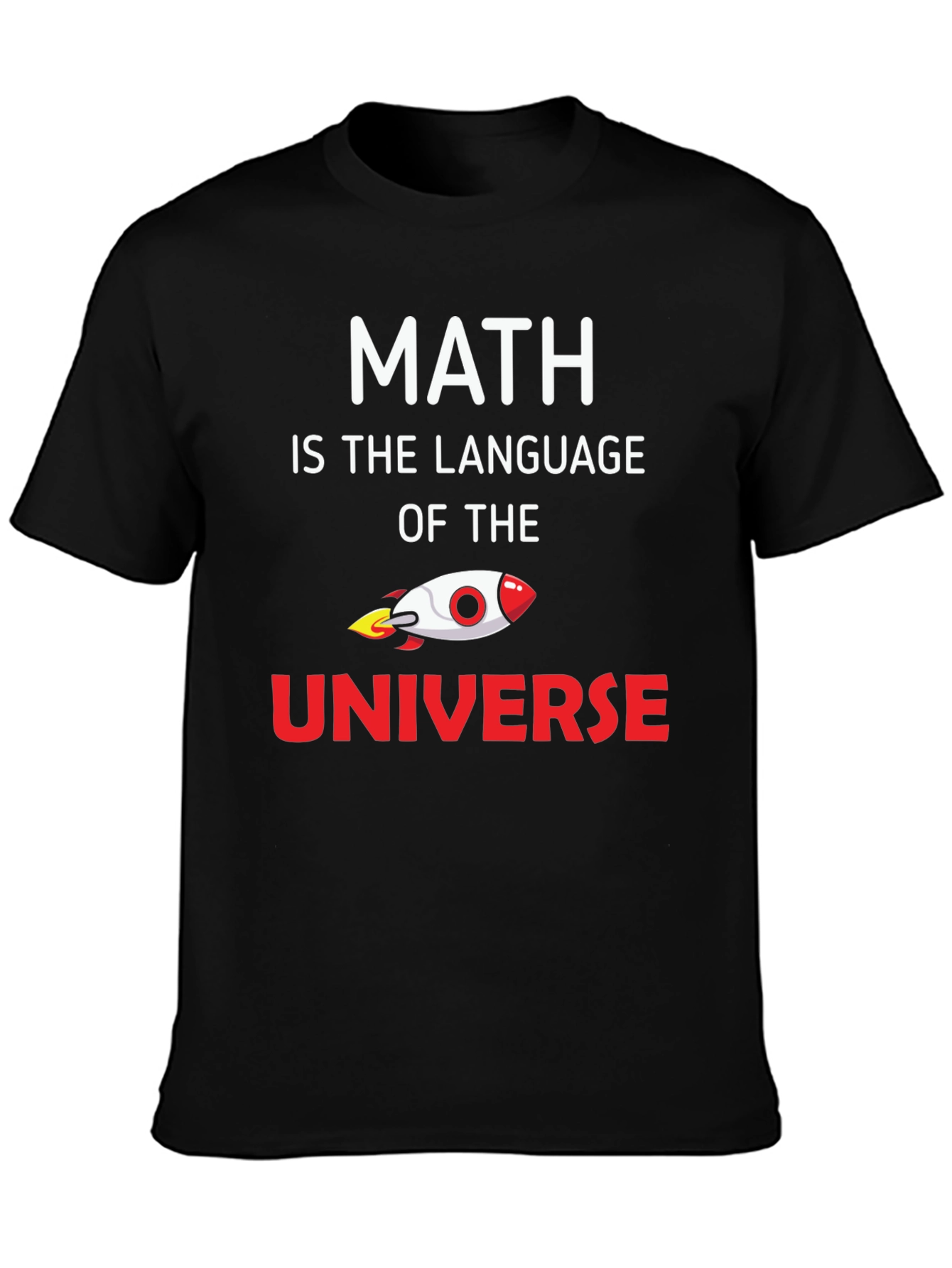 Math is the Language of the Universe T-Shirt