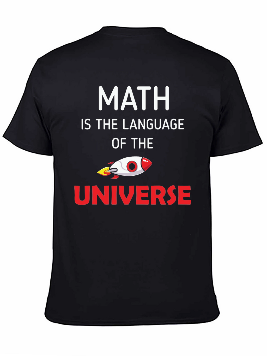 Math is the Language of the Universe T-Shirt