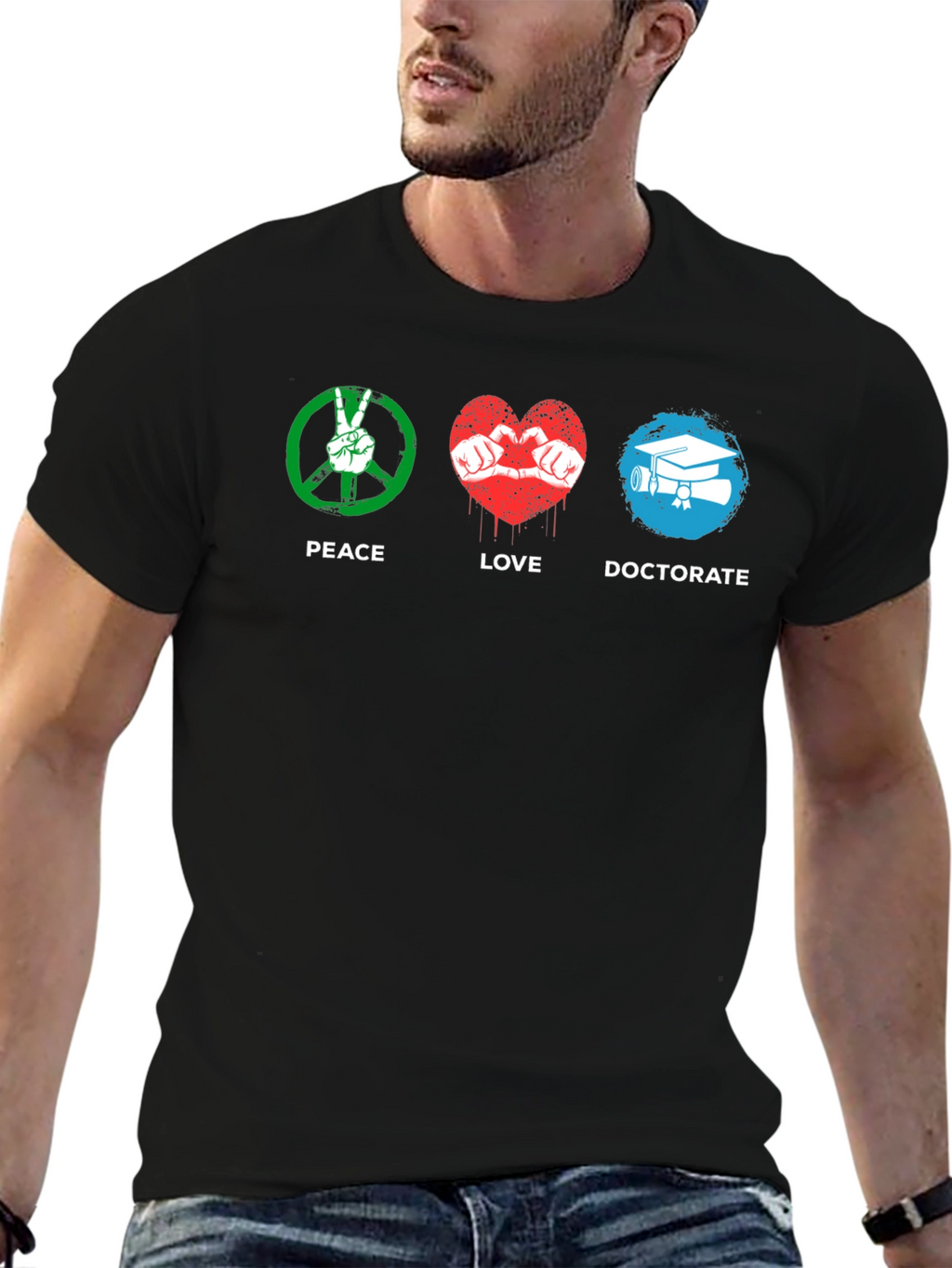 Peace Love Doctorate T-Shirt