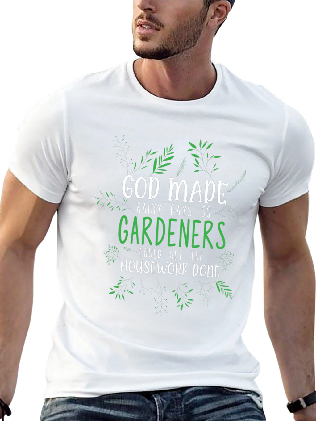 Gardener T-Shirt - God Made Rainy Days