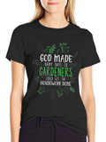 Gardener T-Shirt - God Made Rainy Days