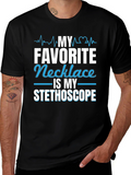 My Favorite Necklace is My Stethoscope T-Shirt