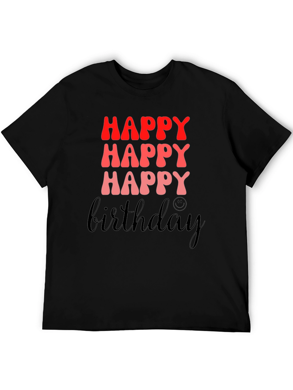 Happy Birthday Black Graphic T-Shirt