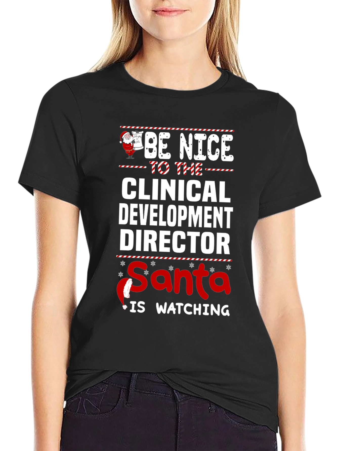Be Nice to the Clinical Director Santa Watching T-Shirt